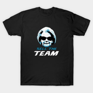 Sell The Team T-Shirt